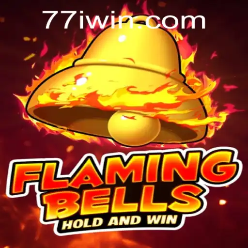 Flaming Bells Game: An Exciting Journey with 7IWIN