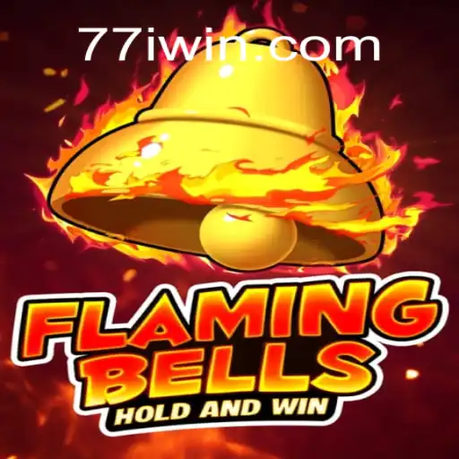 Flaming Bells Game: An Exciting Journey with 7IWIN